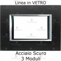 Placca Acciaio Scuro 3,4 e 6 moduli in vetro compatibile con serie Bticino Matix