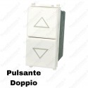 Doppio Pulsante compatibile con serie Vimar Plana