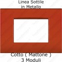 Placca Rosso Mattone 3,4 e 7 moduli in metallo compatibile con serie Bticino  LivingLight AIR