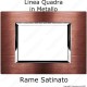 placca compatibile vimar plana colore Rame Satinato