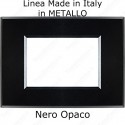 Placca Nero Opaco 3,4 e 7 moduli in METALLO compatibile con serie Vimar Plana