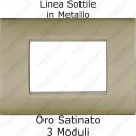 Placca Oro Satinato 3,4 e 7 moduli in metallo compatibile con serie Bticino LivingLight AIR