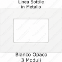 Placca Bianca Opaca  3,4 e 7 moduli in metallo compatibile con serie Bticino LivingLight AIR