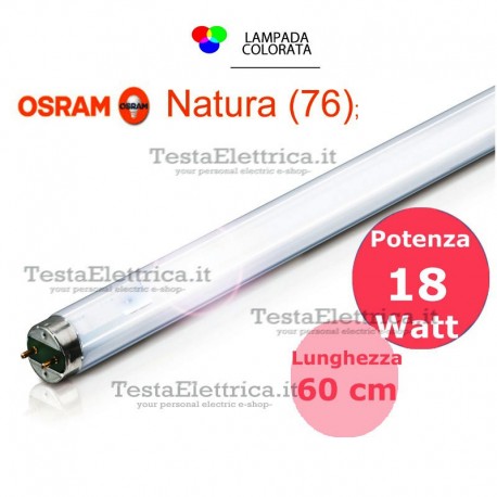 Tubo a neon 60 cm L18W/76 T8 Natura 