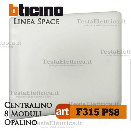 Centralino serie Space Opalino F315PS8 8 moduli din per cassette incasso Bticino 