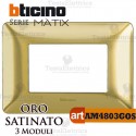 Placca 3 moduli Oro Satinato Bticino Matix
