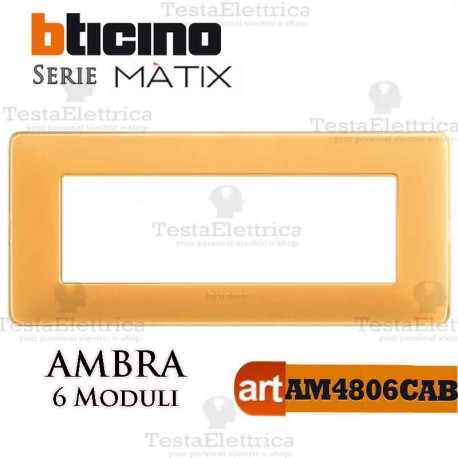Placca 6 moduli ambra Bticino Matix 