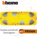 Scatola da incasso cartongesso portafrutti 6/7 moduli PB506N bticino