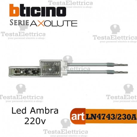 Spia Led Ambra 230Vac per moduli Assiali Bticino