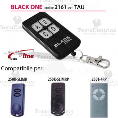Telecomando compatibile TAU auto apprendente BlackOne