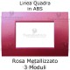 Placca in ABS Rosa Metallizzato compatibile con serie Bticino Matix